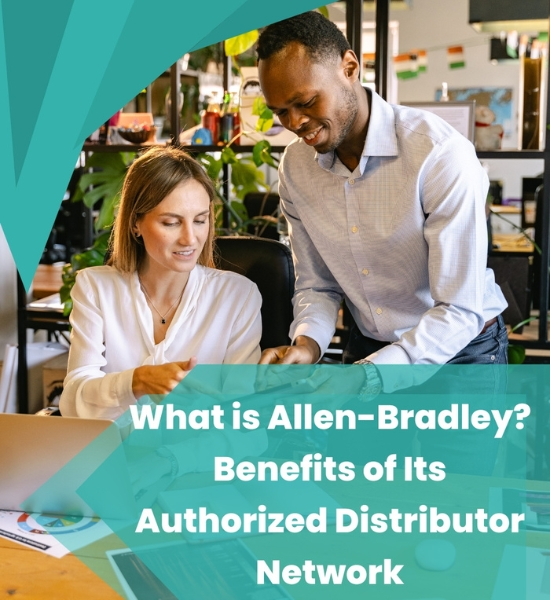 Business - What is Allen-Bradley? Benefits of Its Authorized Distributor Network