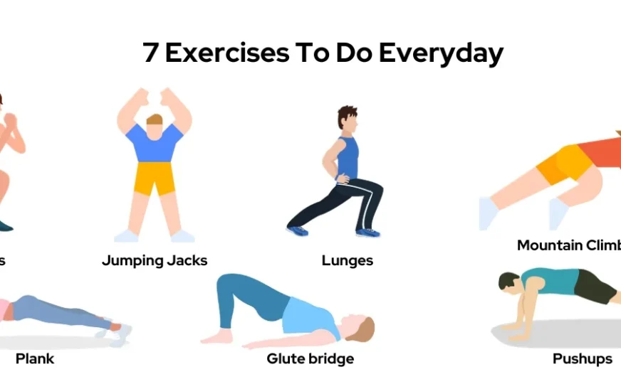 7 exercises to do everyday