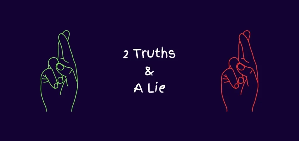 Two Truths And A Lie