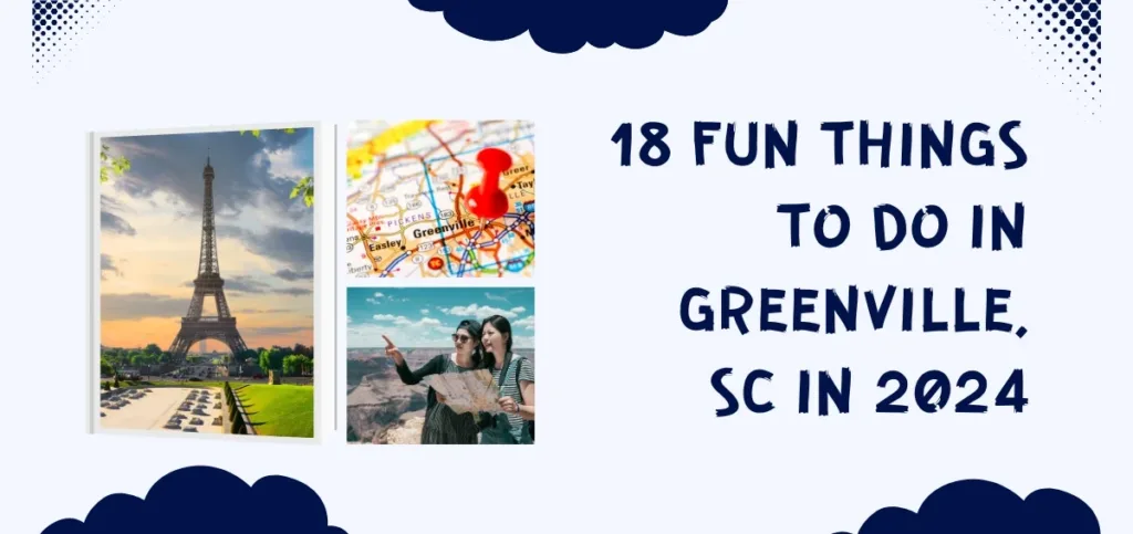 18 Fun Things to Do in Greenville, SC in 2024