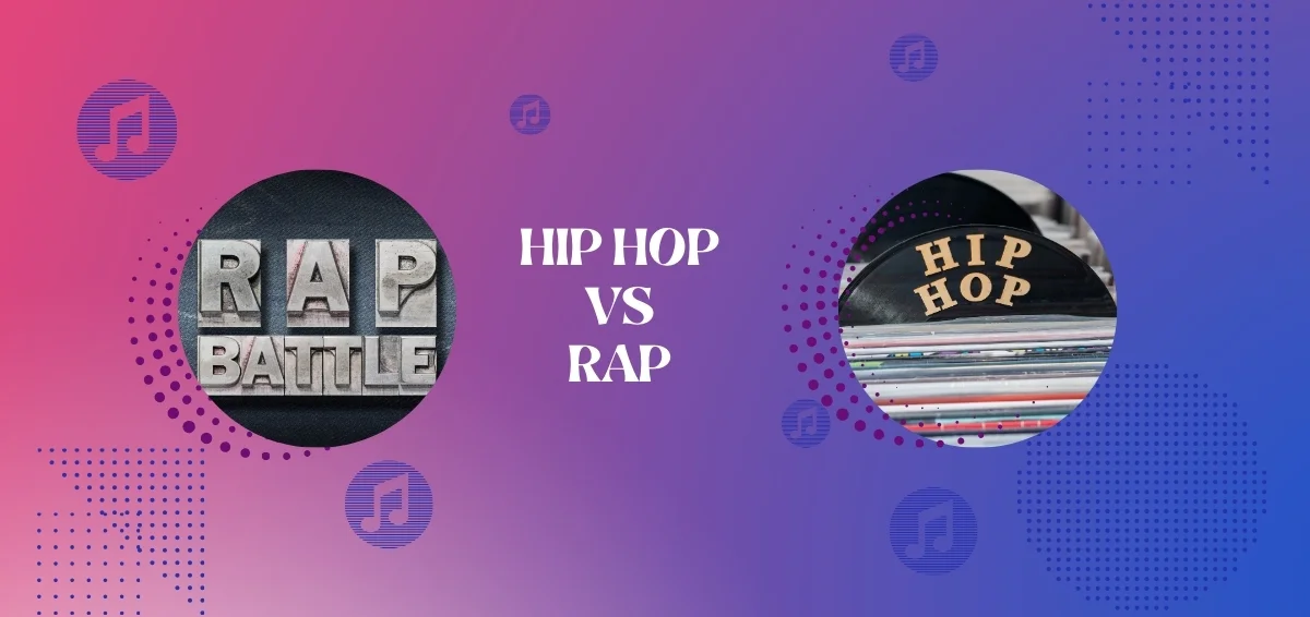 Hip Hop vs Rap: A Detailed Comparison 2024