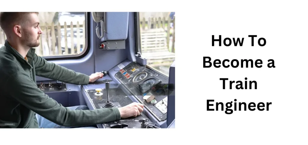 how to become a train engineer