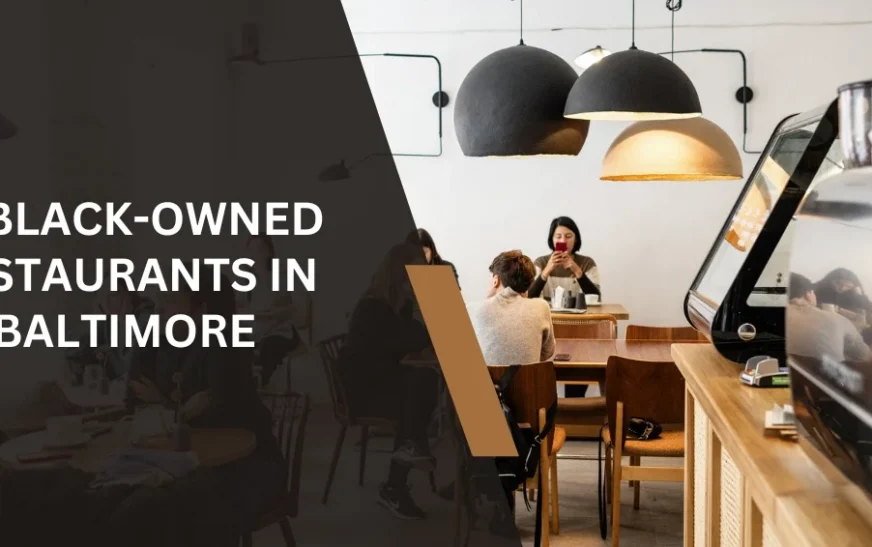 Black owned Restaurants In Baltimore