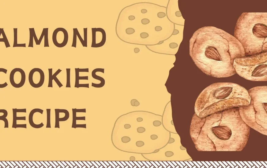 How to Make Almond Cookies? 4 Simple Recipes