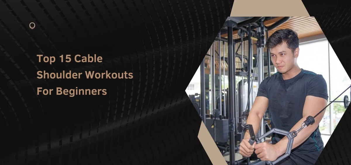 Cable Shoulder Workouts