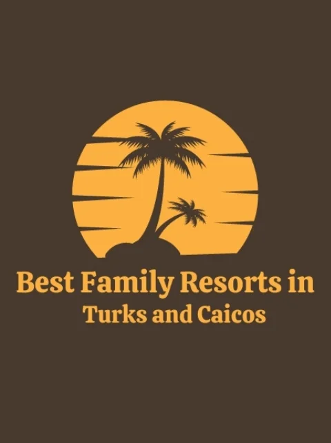 10 Best Family Resorts in Turks and Caicos