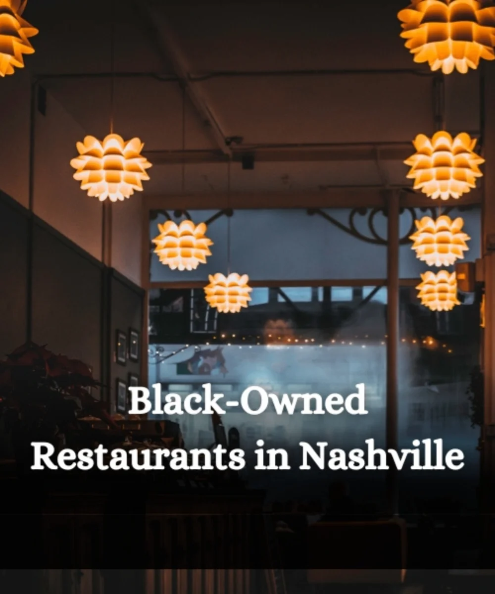 15+ Must Try Black-Owned Restaurants in Nashville