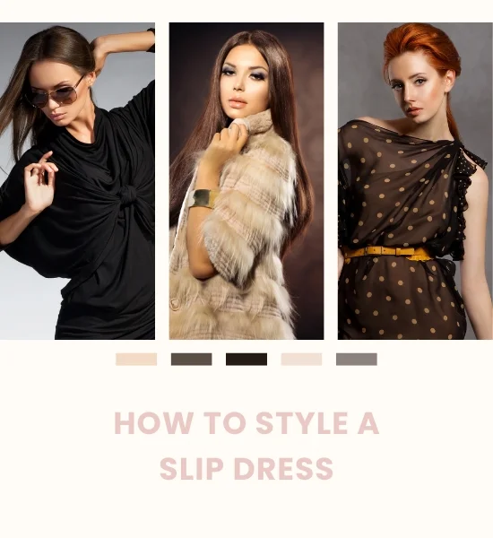 Lifestyle - How to Style a Slip Dress With Confidence?