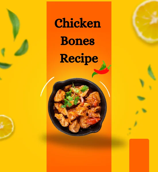 Food - How to Prepare Delicious Chicken Bones?