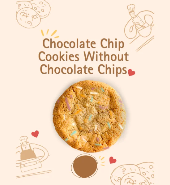 Food - Chocolate Chip Cookies Without Chocolate Chips
