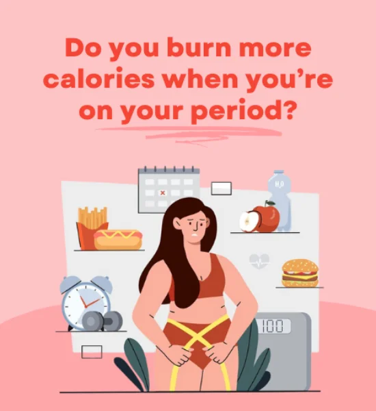 Do You Burn More Calories During Your Period?