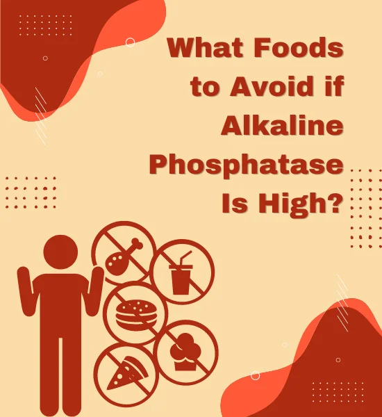 Health - What Foods to Avoid if Alkaline Phosphatase Are High?