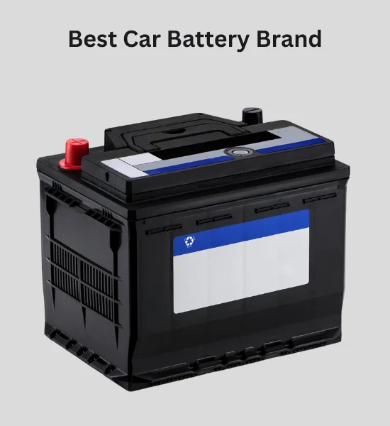 6 Best Car Battery Brands for High Performance