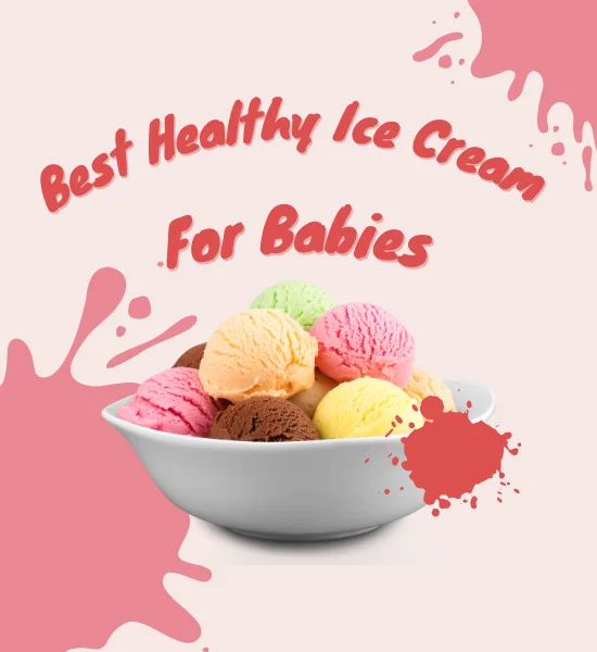 Homemade Healthy Ice Cream For Babies