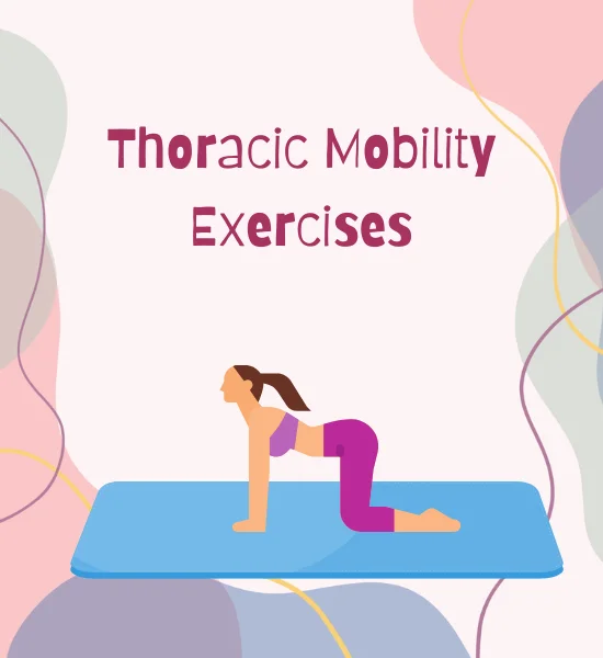 7 Best Thoracic Mobility Exercises for Pain Relief