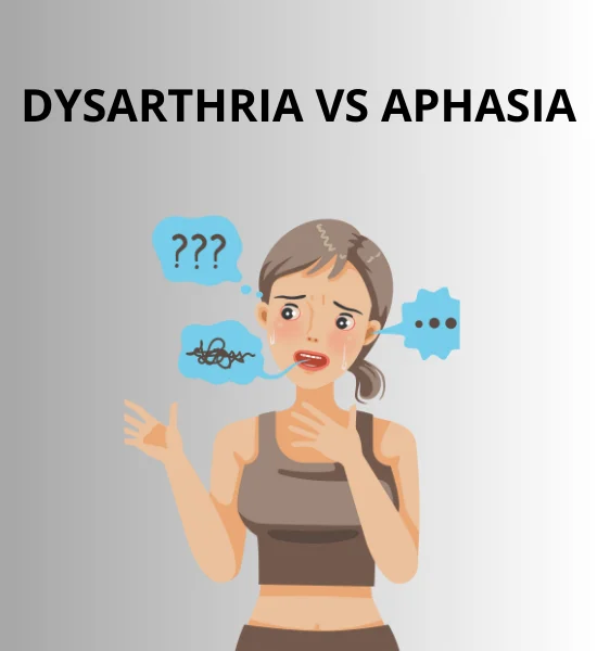 Dysarthria vs Aphasia: Key Differences