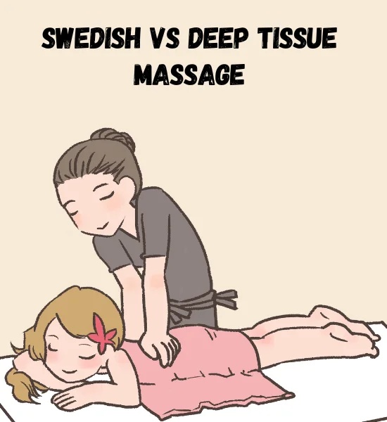 Swedish vs Deep Tissue Massage: Key Differences & Health Benefits