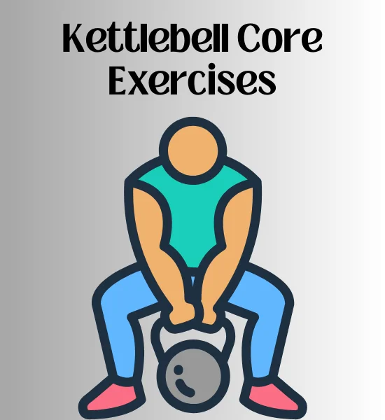 Kettlebell Core Workout: 10 Ab Exercises to Build Strength