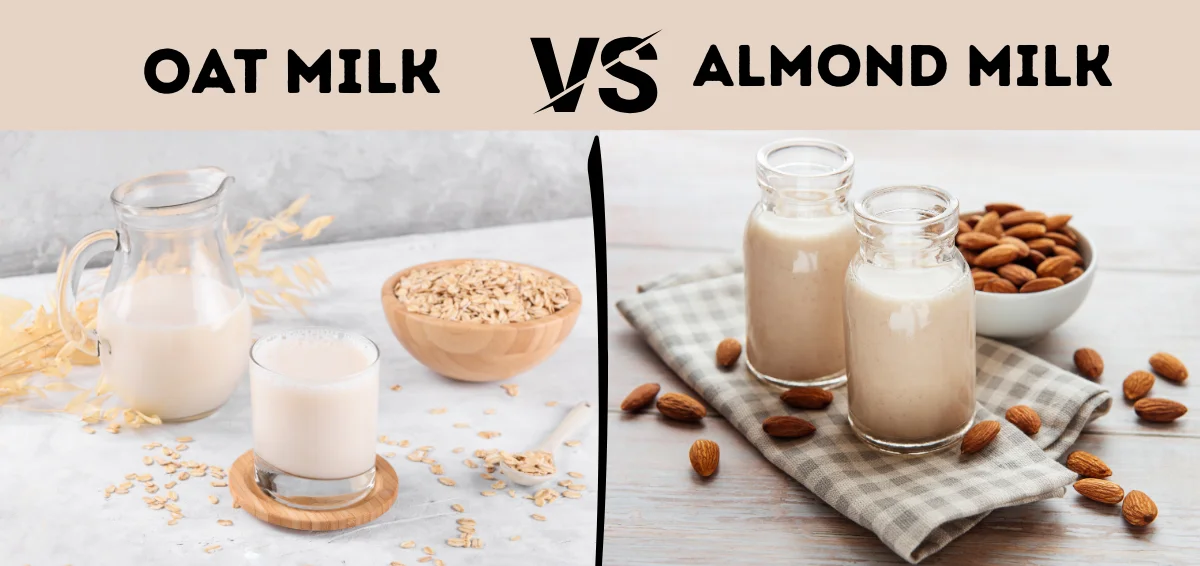 Oat Milk vs. Almond Milk: Which One is Healthier?