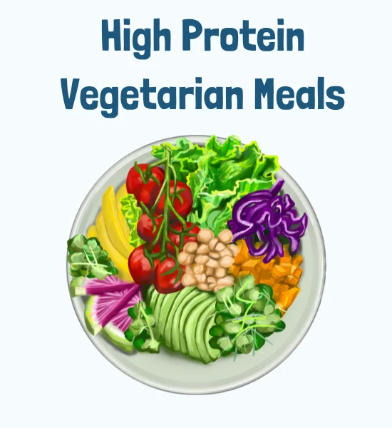 High Protein Vegetarian Meals: 20 Tasty Recipes You’ll Love