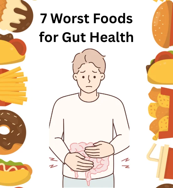 Listen to Your Gut: 7 Foods That Harm Your Microbiome