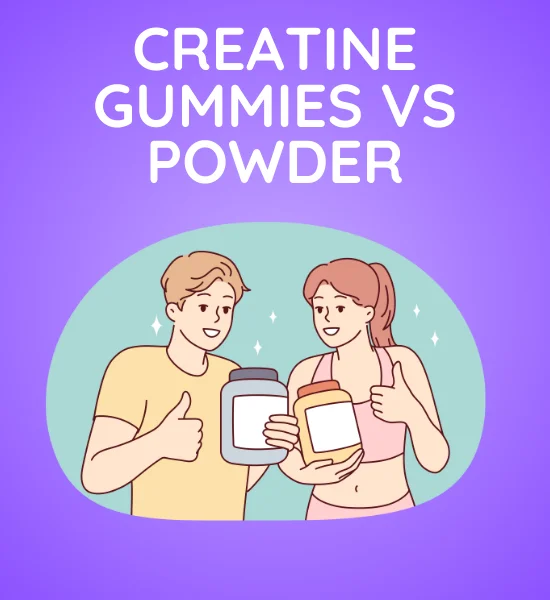 Creatine Gummies vs Powder: Which One Should You Take?